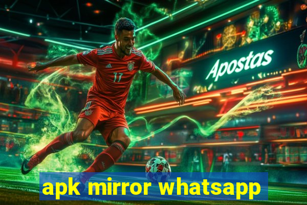 apk mirror whatsapp